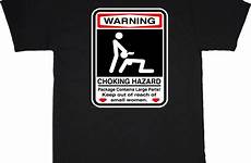 adult funny rated men tee shirt choking xxx hazard humor shirts saying 4x plus size anybody dump random meme decal