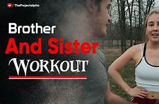 sister brother quarantine needed during workout
