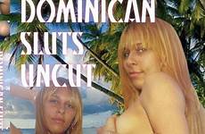 dominican sluts uncut videos sitewide valentine likes pornstars