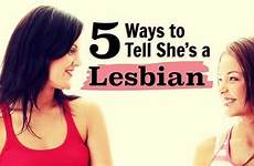 lesbian tell she ways