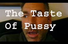 pussy taste