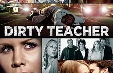 teacher dirty movie davis josie movies starring online lifetime dvd film professor stranahan kelcie boyfriend school high tv choose board