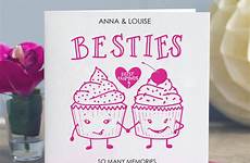 friend birthday card besties designs notonthehighstreet lisa marie