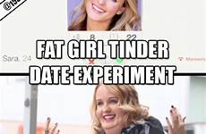 girl fat tinder social date experiment viral fake do