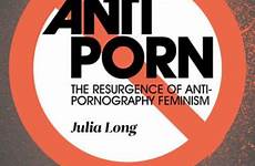 anti pornography feminism resurgence long julia books review book lse feminist culture