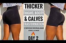 thighs thicker calves grow hourglass booty fast figure weeks