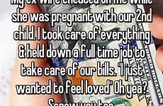 wife cheated pregnant discovering while cheating wives ex after were reveal her men their shares