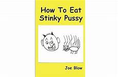 pussy stinky eat books