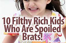 spoiled rich brats kids filthy who brat quotes being adults quotesgram