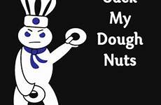 pillsbury boy dough funny doughboy nuts suck donuts humor boys adult laugh twisted