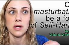 masturbation self abuse called harm