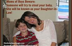 law jealous daughters future daughter boys funny quotes moms mom son mothers quotesgram shrews contract so here article