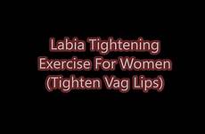 labia tightening exercise lips tighten