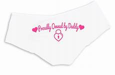 proudly owned ddlg daddy panties