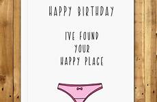 birthday dirty cards naughty card happy boyfriend inappropriate quotes funny her sexy memes meme risque wishes poems friends him very