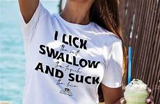suck swallow funny shirt lick tee women shirts drinking tequila sold etsy