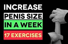 penis increase size exercises enlargement natural