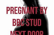 pregnant bbc pregnancy interracial taboo hotwife next story door editions other