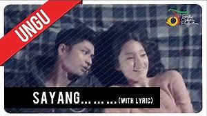 UNGU - Sayang (with Lyric) | Official Video