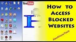 How to Access Blocked Websites [HacKnowTech]