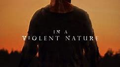 In a Violent Nature - movie: watch streaming online