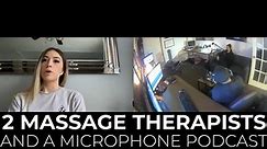 How do we... - 2 Massage Therapists and a Microphone Podcast
