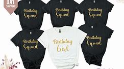Birthday Girl Squad T-shirts, Custom Birthday T-shirts, Birthday Party Tops, Birthday Girl Tshirts, Personalized Group Tops, Birthday Queen - Etsy Australia