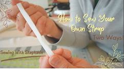 How to Sew Your Own Strap
