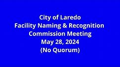 Facility Naming and Recognition Commission Meeting 052824 No Quorum