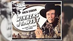 Winners Of The West 1940 Western TV Chapters 11- 12- 13 (Finale)
