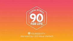 Youngevity's 90 For Life