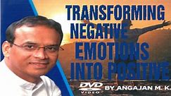 Transforming Negative Emotions into Positive