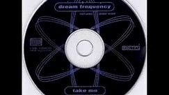 Dream Frequency-Take Me (The Prodigy Mix)