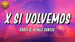 🎵 Karol G, Romeo Santos - X Si Volvemos | Daddy Yankee, Shakira, Cris MJ (Letra\Lyrics)
