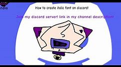 How to type italic font on discord!