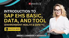 Introduction to SAP EHS Basic, Data, and Tool | SAP EHS | ZaranTech