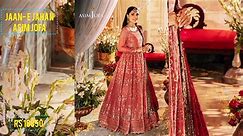 Asim jofa  jaan e jahan new bridal and fancy dress  collection