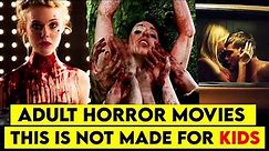 Best Adult Horror Movies Part 2 | 18 + Movies