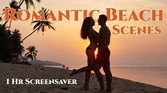 Romantic Couples on the Beach | Relaxing Sunset Beach Scene for Date Night | Beach Screensaver
