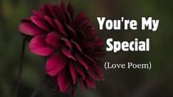 You're My Special - A Heartfelt & Romantic Love Poem | @AmourQuotable