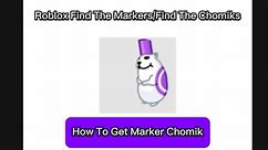 Roblox Find The Chomiks/Markers: How To Get Marker Chomik