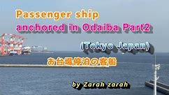 野菜を食べよう (sanpo) Passenger ship anchored in Odaiba Part2 (Tokyo Japan)