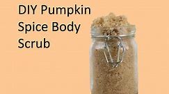 DIY Pumpkin Spice Body Scrub