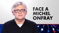 Face à Michel Onfray (Émission du 18/05/2024)