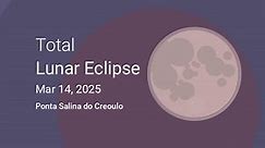 March 14, 2025 Total Lunar Eclipse in Ponta Salina do Creoulo, Concelho de São Vicente, Cabo Verde