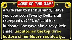 Have you ever seen Twenty Dollars all crumpled up? - funny story | joke of the day