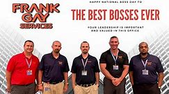Happy Boss’s Day to our dynamic... - Frank Gay Services