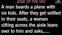 🤣Best Jokes | A man boards a plane with six kids. #loljokes