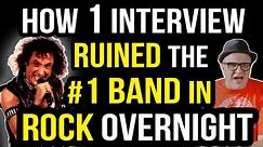 They Were the #1 Rock Band in the WORLD...1 Interview RUINED Them OVERNIGHT! | Professor of Rock