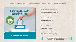 Medline ReadyFlush Large Adult-Sized 8x12 Personal Cleansing Cloths - Tub of 60 Flushable Wipes